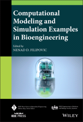 E-book, Computational Modeling and Simulation Examples in Bioengineering, IEEE Press