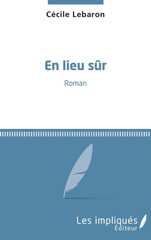 E-book, En lieu sur : Roman, Les Impliqués
