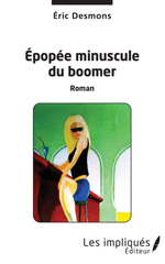 E-book, Epopée minuscule du boomer, Les Impliqués