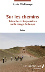 E-book, Sur les chemins : Soixante-six impressions sur la marge du temps - Poésie, Les Impliqués