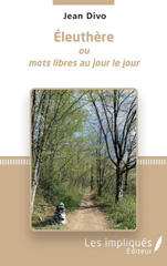E-book, Eleuthère ou mots libres au jour le jour, Les Impliqués