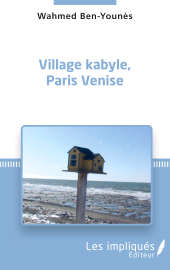 E-book, Village kabyle, Paris Venise, Les Impliqués