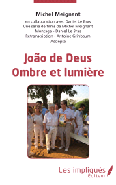 E-book, Joao de Deus : Ombre et lumière, Les Impliqués