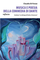 eBook, Musica e poesia della Commedia di Dante : contiene "La milonga di Paolo e Francesca", Infinito