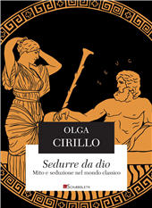 eBook, Sedurre da dio : mito e seduzione nel mondo classico, Cirillo, Olga, Inschibboleth