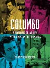 E-book, Columbo : A Rhetoric of Inquiry with Resistant Responders, Intellect