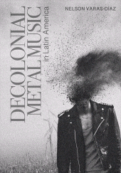 E-book, Decolonial Metal Music in Latin America, Intellect