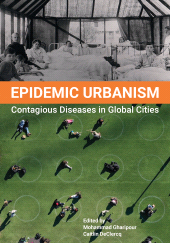 E-book, Epidemic Urbanism : Contagious Diseases in Global Cities, Intellect