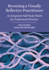 E-book, Becoming a Visually Reflective Practitioner : An Integrated Self-Study Model for Professional Practice, Intellect