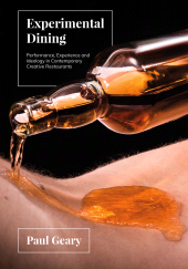 E-book, Experimental Dining : Performance, Experience and Ideology in Contemporary Creative Restaurants, Intellect