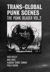E-book, Trans-Global Punk Scenes : The Punk Reader Volume 2, Intellect