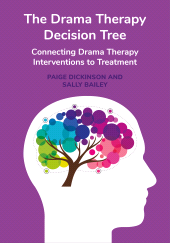 E-book, The Drama Therapy Decision Tree : Connecting Drama Therapy Interventions to Treatment, Intellect