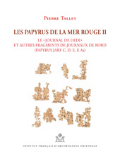 eBook, Les Papyrus de la Mer Rouge II : Le Journal de Dedi et Autres Fragments de Journaux de Bord (Papyrus Jarf C, D, E, F, Aa), Tallet, Pierre, ISD