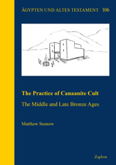 E-book, The Practice of Canaanite Cult : The Middle and Late Bronze Ages, ISD