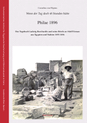 E-book, Wenn der Tag doch 48 Stunden hatte : Philae 1896 - Das Tagebuch Ludwig Borchardts und seine Briefe an Adolf Erman aus Agypten und Nubien 1895-1896, ISD