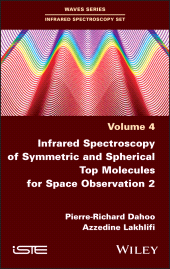 E-book, Infrared Spectroscopy of Symmetric and Spherical Top Molecules for Space Observation, Volume 2, ISTE