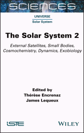 E-book, The Solar System 2 : External Satellites, Small Bodies, Cosmochemistry, Dynamics, Exobiology, ISTE