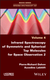 E-book, Infrared Spectroscopy of Symmetric and Spherical Top Molecules for Space Observation, Volume 2, ISTE