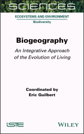 E-book, Biogeography : An Integrative Approach of the Evolution of Living, ISTE