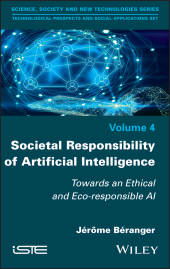 eBook, Societal Responsibility of Artificial Intelligence : Towards an Ethical and Eco-responsible AI, ISTE