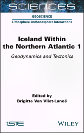 E-book, Iceland Within the Northern Atlantic, Volume 1 : Geodynamics and Tectonics, ISTE
