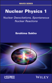 eBook, Nuclear Physics 1 : Nuclear Deexcitations, Spontaneous Nuclear Reactions, ISTE