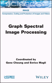 E-book, Graph Spectral Image Processing, ISTE