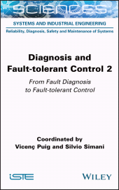 E-book, Diagnosis and Fault-tolerant Control Volume 2 : From Fault Diagnosis to Fault-tolerant Control, ISTE