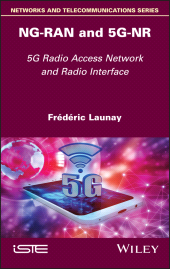 eBook, NG-RAN and 5G-NR : 5G Radio Access Network and Radio Interface, ISTE