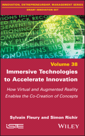 E-book, Immersive Technologies to Accelerate Innovation : How Virtual and Augmented Reality Enables the Co-Creation of Concepts, ISTE