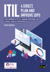 E-book, ITIL 4 Direct, Plan and Improve (DPI) : Your companion to the ITIL 4 Managing Professional and Strategic Leader DPI certification, IT Governance Publishing
