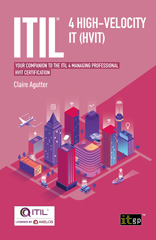 E-book, ITIL 4 High-velocity IT (HVIT) : Your companion to the ITIL 4 Managing Professional HVIT certification, IT Governance Publishing