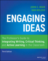 E-book, Engaging Ideas : The Professor's Guide to Integrating Writing, Critical Thinking, and Active Learning in the Classroom, Jossey-Bass