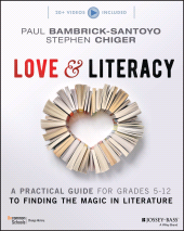 E-book, Love & Literacy : A Practical Guide to Finding the Magic in Literature (Grades 5-12), Jossey-Bass