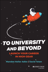 E-book, To University and Beyond : Launch Your Career in High Gear, Jossey-Bass