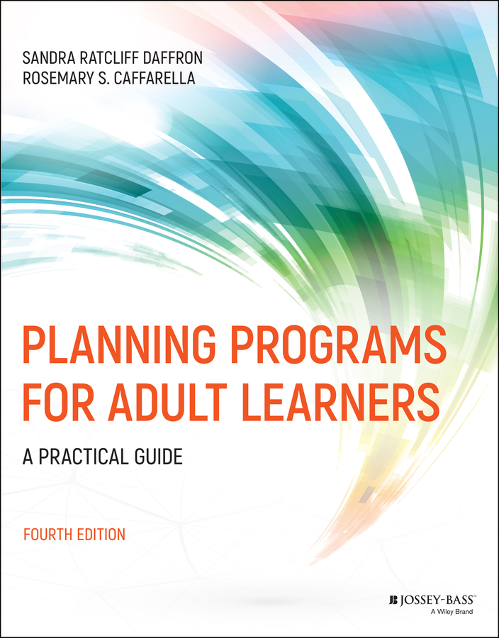 E-book, Planning Programs for Adult Learners : A Practical Guide, Jossey-Bass