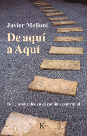 E-book, De aquí a Aquí : Doce umbrales en el camino espiritual, Editorial Kairós