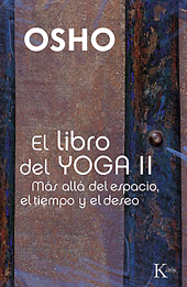E-book, El libro del Yoga II : Más allá del espacio, el tiempo y el deseo, Editorial Kairós