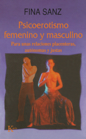 eBook, Psicoerotismo femenino y masculino : Para unas relaciones placenteras, autónomas y justas, Editorial Kairós