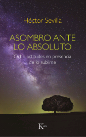 eBook, Asombro ante lo absoluto : Ocho actitudes en presencia de lo sublime, Editorial Kairós
