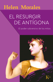 E-book, El resurgir de Antígona : El poder subversivo de los mitos, Editorial Kairós