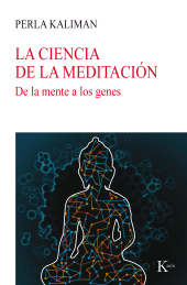 E-book, La ciencia de la meditación : De la mente a los genes, Editorial Kairós