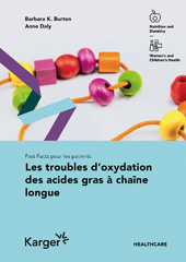 E-book, Fast Facts pour les patients : Les troubles d'oxydation des acides gras à chaîne longue, Burton, B.K., Karger Publishers