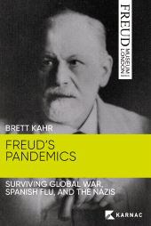E-book, Freud's Pandemics : Surviving Global War, Spanish Flu and the Nazis, Karnac Books