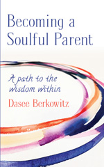 E-book, Becoming a Soulful Parent : A Path to the Wisdom Within, Kasva Press