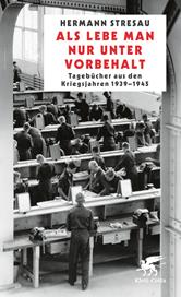 E-book, Als lebe man nur unter Vorbehalt : Tagebücher aus den Kriegsjahren 1939-1945, Klett-Cotta
