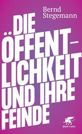 eBook, Die Öffentlichkeit und ihre Feinde, Klett-Cotta