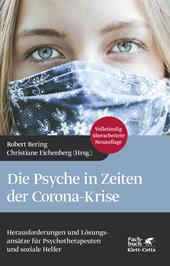 eBook, Die Psyche in Zeiten der Corona-Krise : Herausforderungen und Lösungsansätze für Psychotherapeuten und soziale Helfer, Klett-Cotta