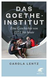 E-book, Das Goethe-Institut : Eine Geschichte von 1951 bis heute, Klett-Cotta