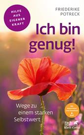 E-book, Ich bin genug! (Fachratgeber Klett-Cotta, Bd.) : Wege zu einem starken Selbstwert, Klett-Cotta